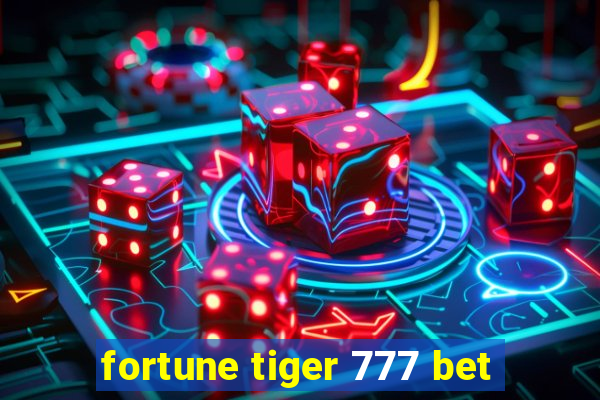 fortune tiger 777 bet